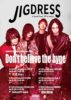 JIGDRESS 1st album release tour ”Don’t believe the hype”