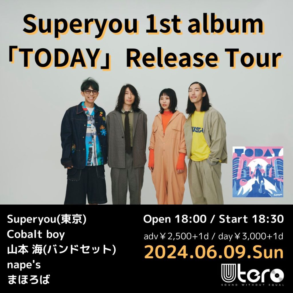 Superyou 1st album「TODAY」Release Tour