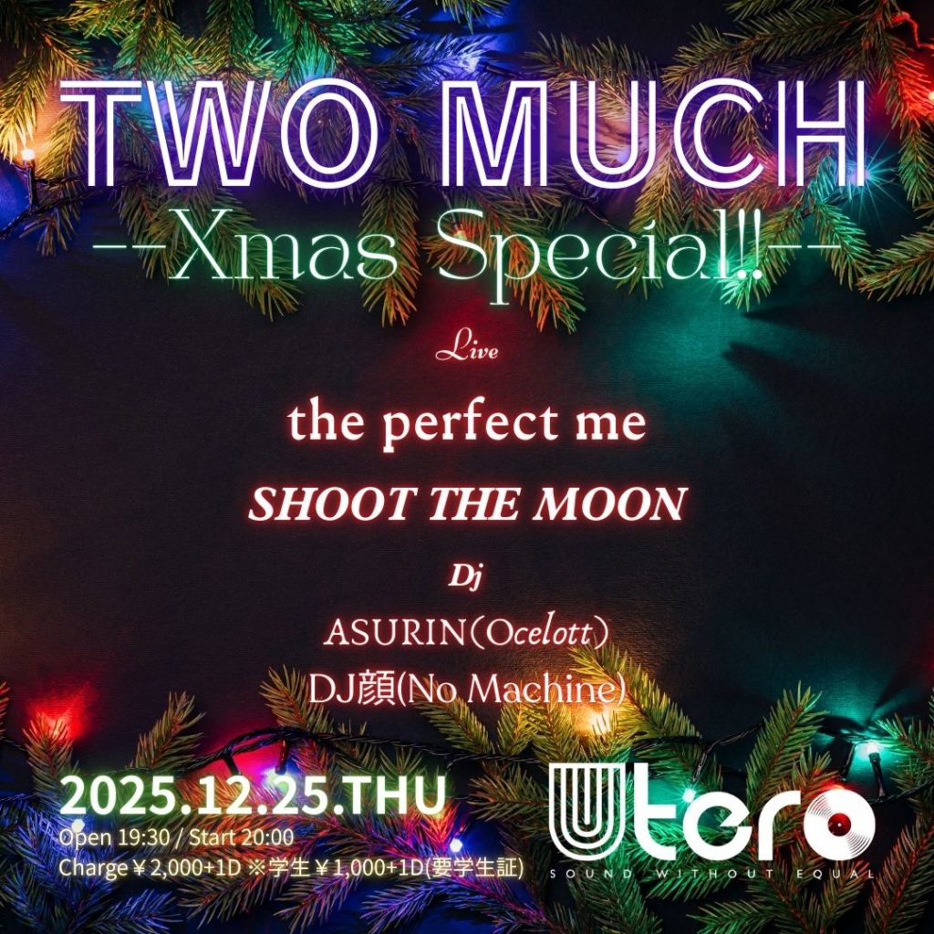 TWO MUCH –Xmas Special!!–